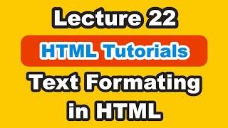 HTML Formatting Tags In Hindi | HTML Text Formatting Elements | Text Formatting In HTML | Part 22