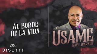 Al Borde De La Vida - Rafu Warner | Salsa Romántica