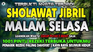 SHOLAWAT PENARIK REZEKI PALING DAHSYAT, Sholawat Nabi Muhammad SAW, SALAWAT JIBRIL PALING MERDU