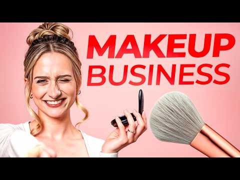 The COMPLETE Guide to Starting a Profitable Online Makeup Business 💄