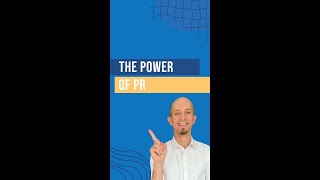 The Power of PR