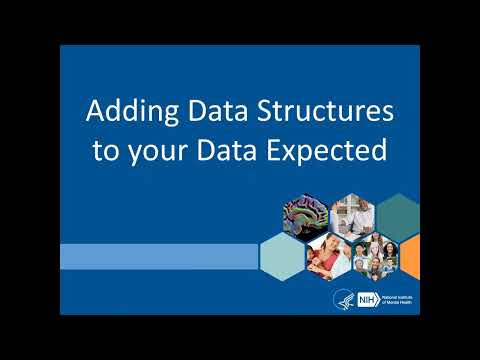 NIMH Data Archive (NDA) Populating your Data Expected List Webinar