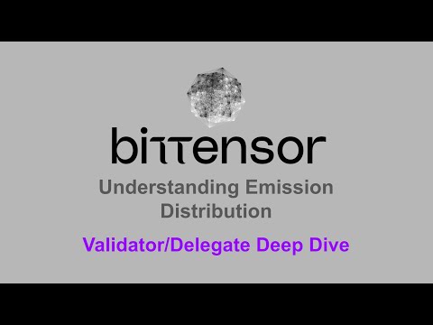 Bittensor Emissions: Deep Dive for Validators and Delegates