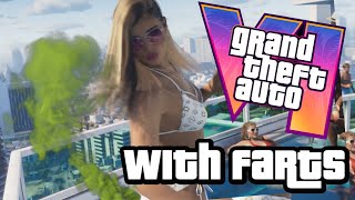 GTA 6 (Grand Theft Auto VI) Trailer With Farts (Flatulence)
