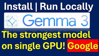 Install and Run Google's Gemma 3: Strongest AI Model for a Single GPU - Installation Instructions