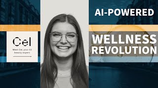Inside Cel AI’s Wellness Revolution