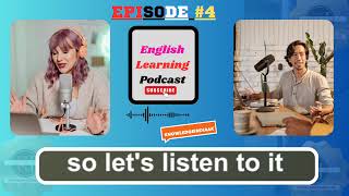 Podcast For Learning English | English Podcast | Episode 04 | @knowledgeindiaAK
