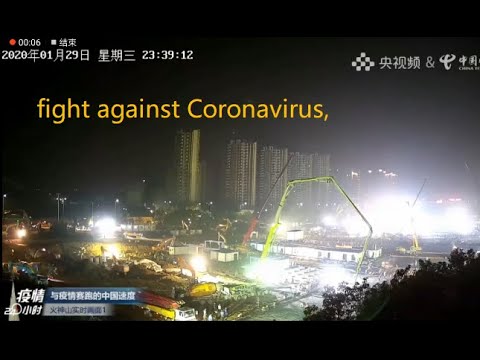 construction of Huoshenshan hospital in Wuhan, fight against Coronavirus.