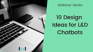 10 Best Practices for Improving Chatbot Experiences in Learning and Talent Development