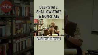 Deep State, Shallow State & Non-State #nationalinterest