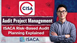 CISA Audit Project Management ISACA Risk-Based Audit Planning Explained