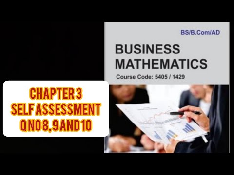 Business Mathematics Chapter 3 | Self Assessment Q8, Q9, Q10 Solved | AIOU 5405/1429