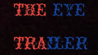 The eye ost. (Trailer)