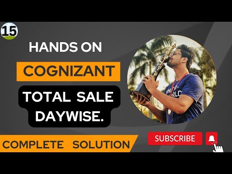 Cognizant SQL hands on | Total sale day wise |TechieTalkwithAditya