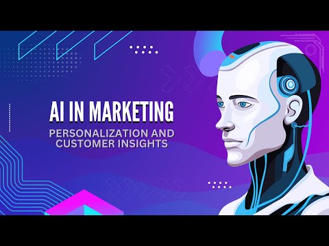 AI in Marketing Personalization and Customer Insights