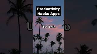 Top Productivity Apps for 2024! ⏰📱#productivityhacks #timemanagement #getmoredone #bestapps #shorts