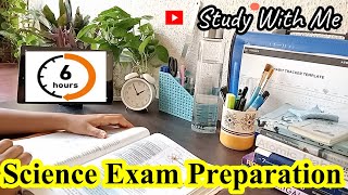 Science Exam Preparation CBSE Grade 10th | 6 Hrs. Study With Me | Semester Exam Week