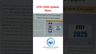 CTET 2025 News Update: Latest update notification , exam date and pattern for 2025 , new syllabus.