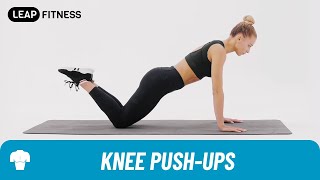 How to Do：KNEE PUSH-UPS