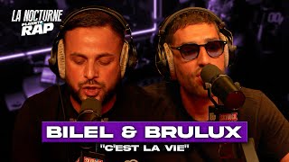 Bilel & Brulux - C'est la vie #LaNocturne