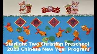 2023 Starlight Two Preschool Chinese New Year Program