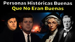 15 Personas Históricas "Buenas" Que No Eran Buenas