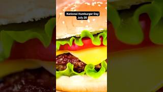 National Hamburger Day-July 28🍔 #dailyfact #july28 #hamburger