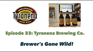 Tyranena Brewing - Brewers Gone Wild: High-Class Broad, Coco Poco, and Fatal Attraction Reviews