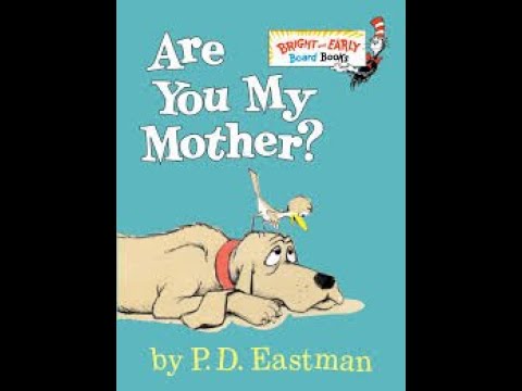 Are You My Mother?