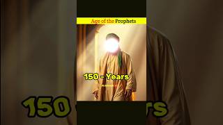 👉The age of the prophets #shorts #islamicshorts#viralfact #ageprophets#facts