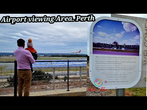 Visit to Airport viewing Area | Airport viewing Area Perth | Sidra's Ideas