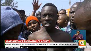5 Police officers injured in violent estate clashes in Kiamaiko-Kariobangi areas
