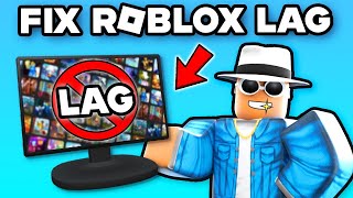 How to Fix LAG on Roblox - Boost FPS & Make Roblox Run Faster 2025