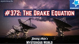 The Drake Equation (Search for Extraterrestrial Intelligence, Alien) - Jimmy Akin's Mysterious World