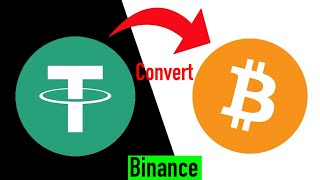 how to convert usdt to bitcoin on binance || how to swap usdt to btc on binance