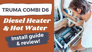 Truma Combi D6 Diesel Heater / Hot Water System | Install, Pros + Cons, Diesel Vs Gas