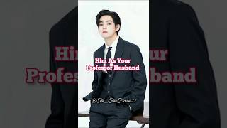 Him As Your Professor Husband 🥀😘😍💜#kimtaehyungff #taehyungff #thvff #taeff #vff #btsff #bts #shorts
