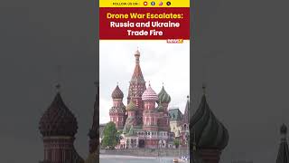 Russia, Ukraine Claim Drone Shootdowns as Battles Escalate Across Frontline