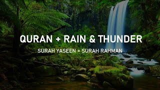 Quran with rain & thunder sounds! | Surah Yaseen and Surah Rahman| Sheikh Mishary Rashid Alafasy