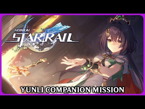 Full Yunli Companion Mission - Honkai Star Rail 2.4