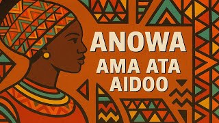 Summary and analysis of Anowa by Ama Ata Aidoo