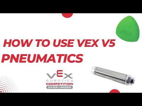 How to use VEX V5 Pneumatics