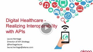 Digital Healthcare: Realizing Interoperability with APIs