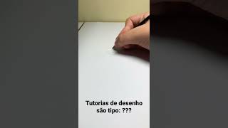 Tutorias de desenho são tipo kkk #desenhos #Shorts #lápis