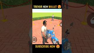 😍 TREVOR NEW BULLET Indian Theft Auto Simulator #indiantheftauto #shorts #trending #shortsfeed