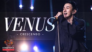 Venus - Crescendo | Songtopia Livehouse