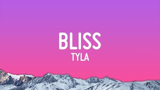 Tyla - Bliss (Lyrics)