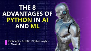 The 8 Advantages of Python in AI and ML #python3 #interview #aitools #machinelearning