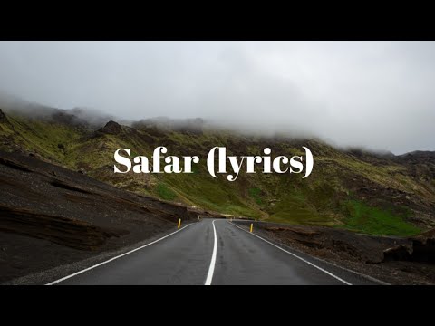 Song- Safar(Lyrics)