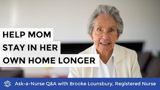 Help mom stay home longer - (Ask-A-Nurse | Season 1, Episode 014)